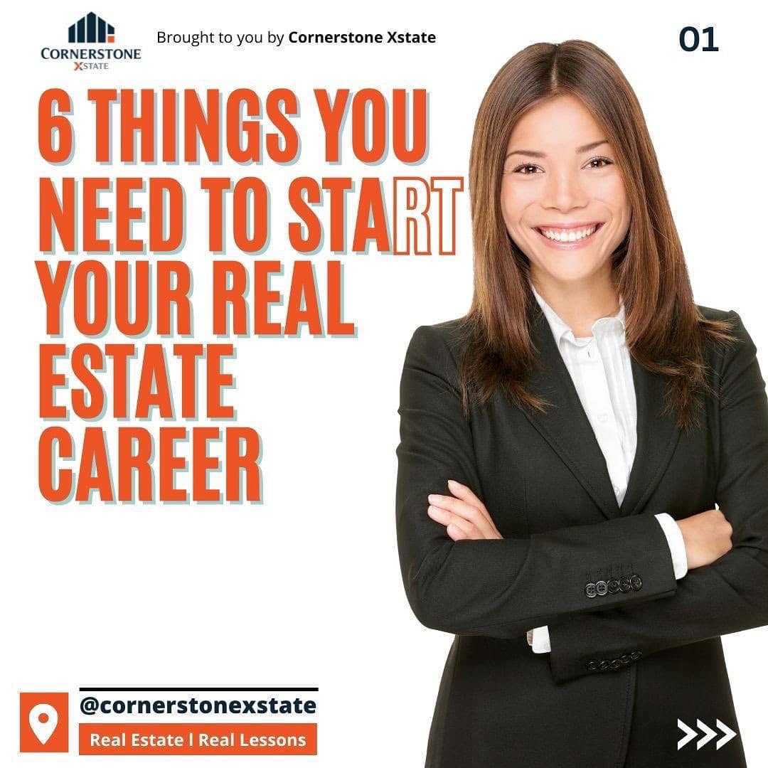 6 Things You Need to Start Your Real Estate Career 