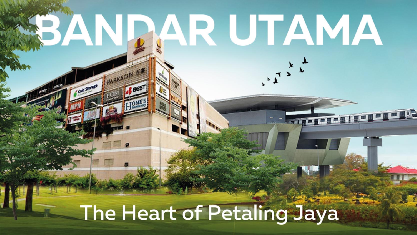 Bandar Utama, the heart of Petaling Jaya!