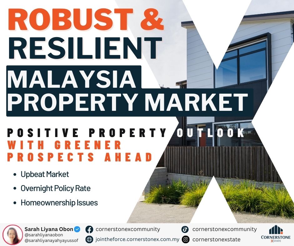 Malaysian Property Market Remains Robust & Resilient