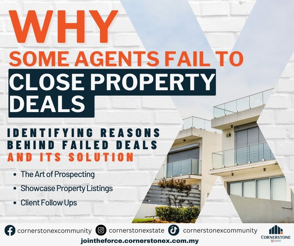 Why Some Real Estate Agents Fail to Close Property Deals