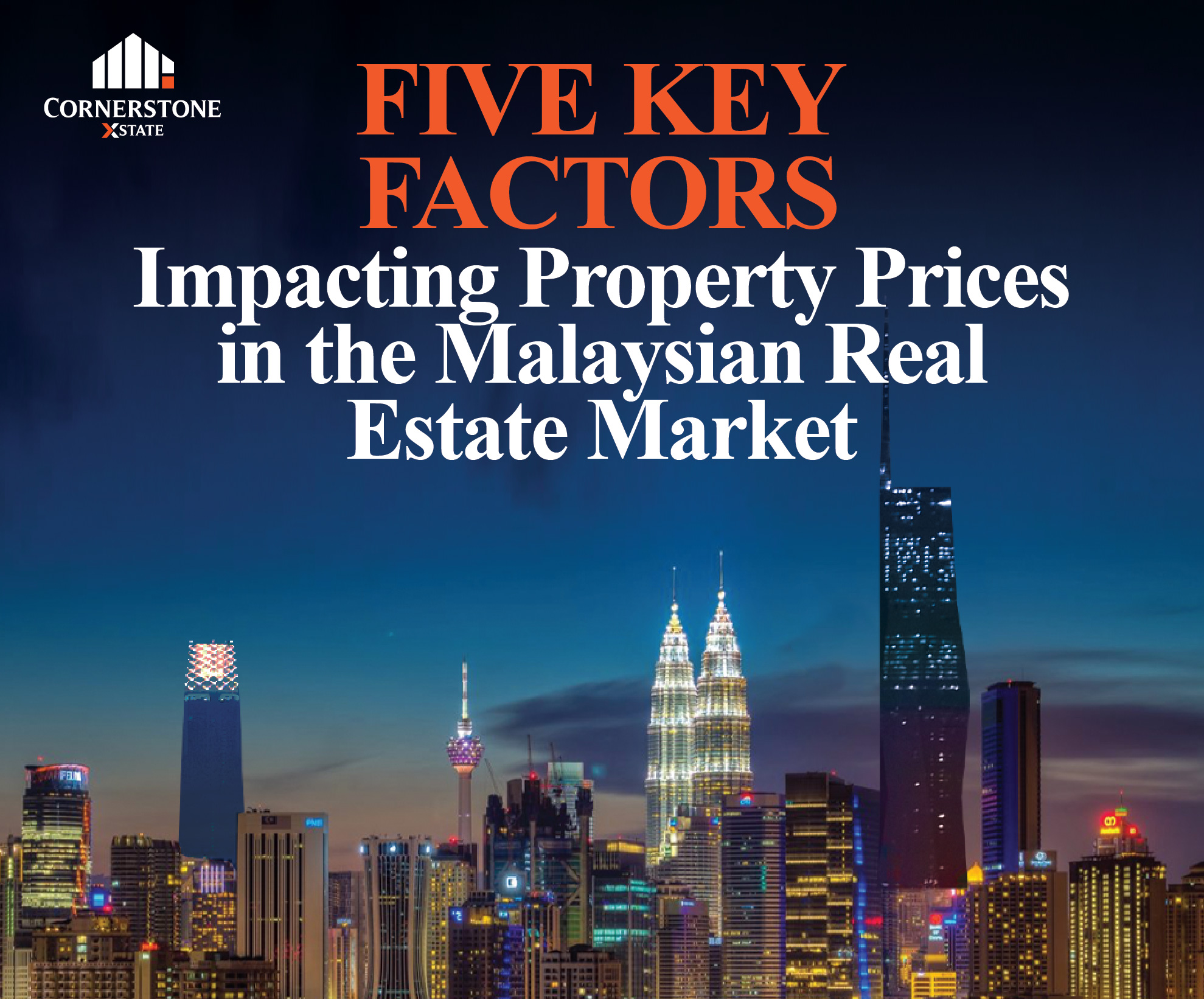 Five Key Factors Impacting Property Prices in the Malaysian Real Estate Market