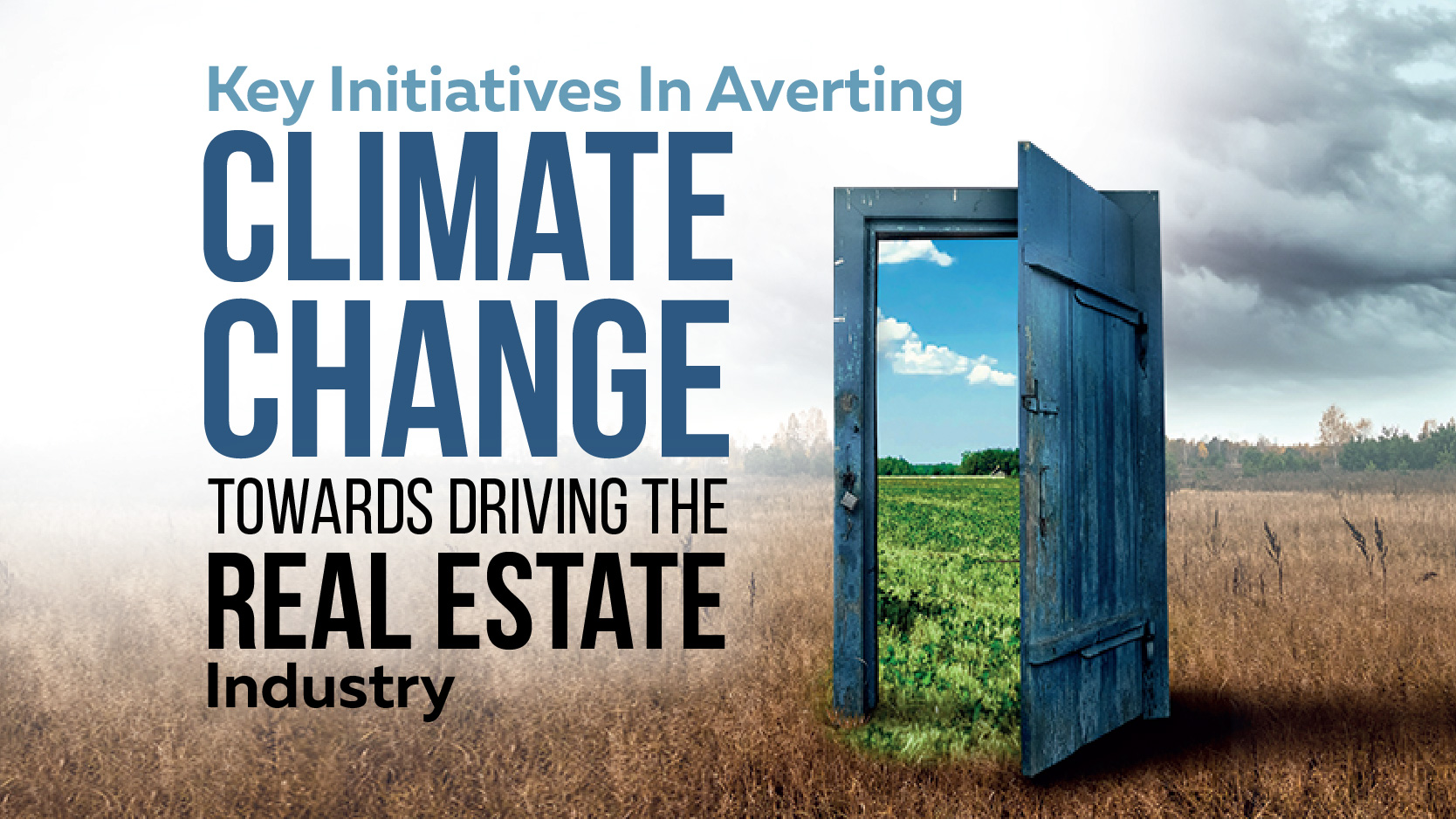 Key Initiatives in Averting Climate Change Towards Driving the Real Estate Industry