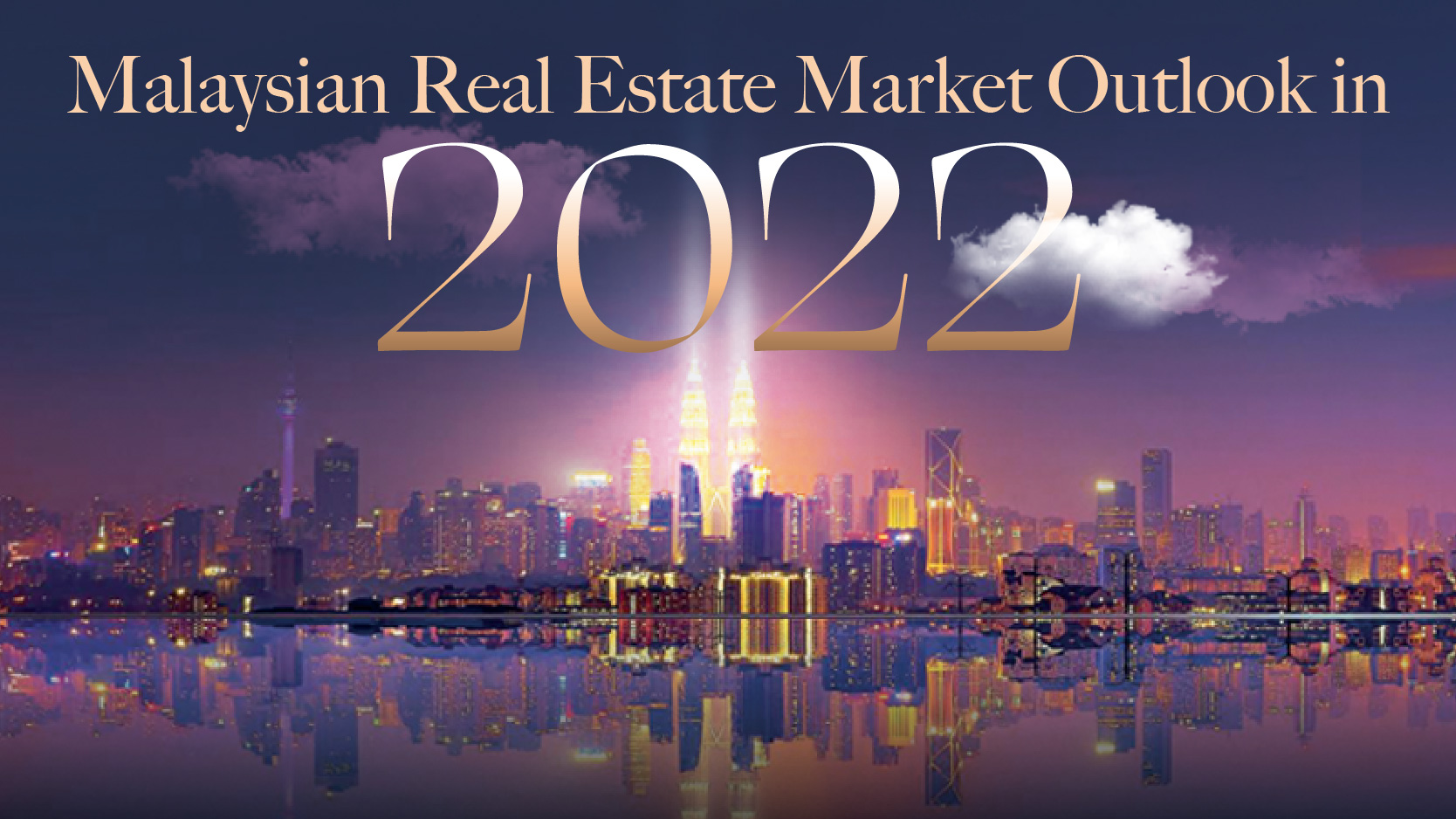 Malaysian Real Estate Market Outlook in 2022