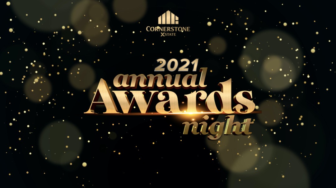 Cornerstone Xstate’s 2021 Virtual Annual Awards Night